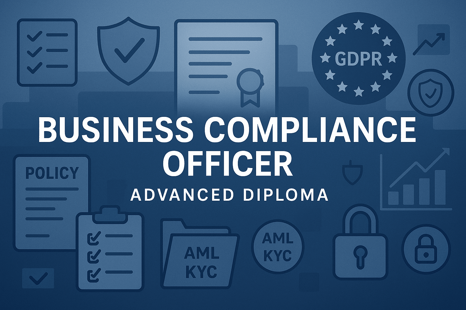 Business Compliance Officer Advanced Diploma banner featuring legal documents, compliance icons, GDPR graphics, and secure data elements.