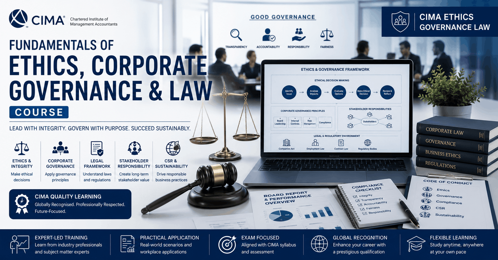 CIMA Ethics Governance Law course covering ethics, governance, legal framework, CSR and professional responsibilities
