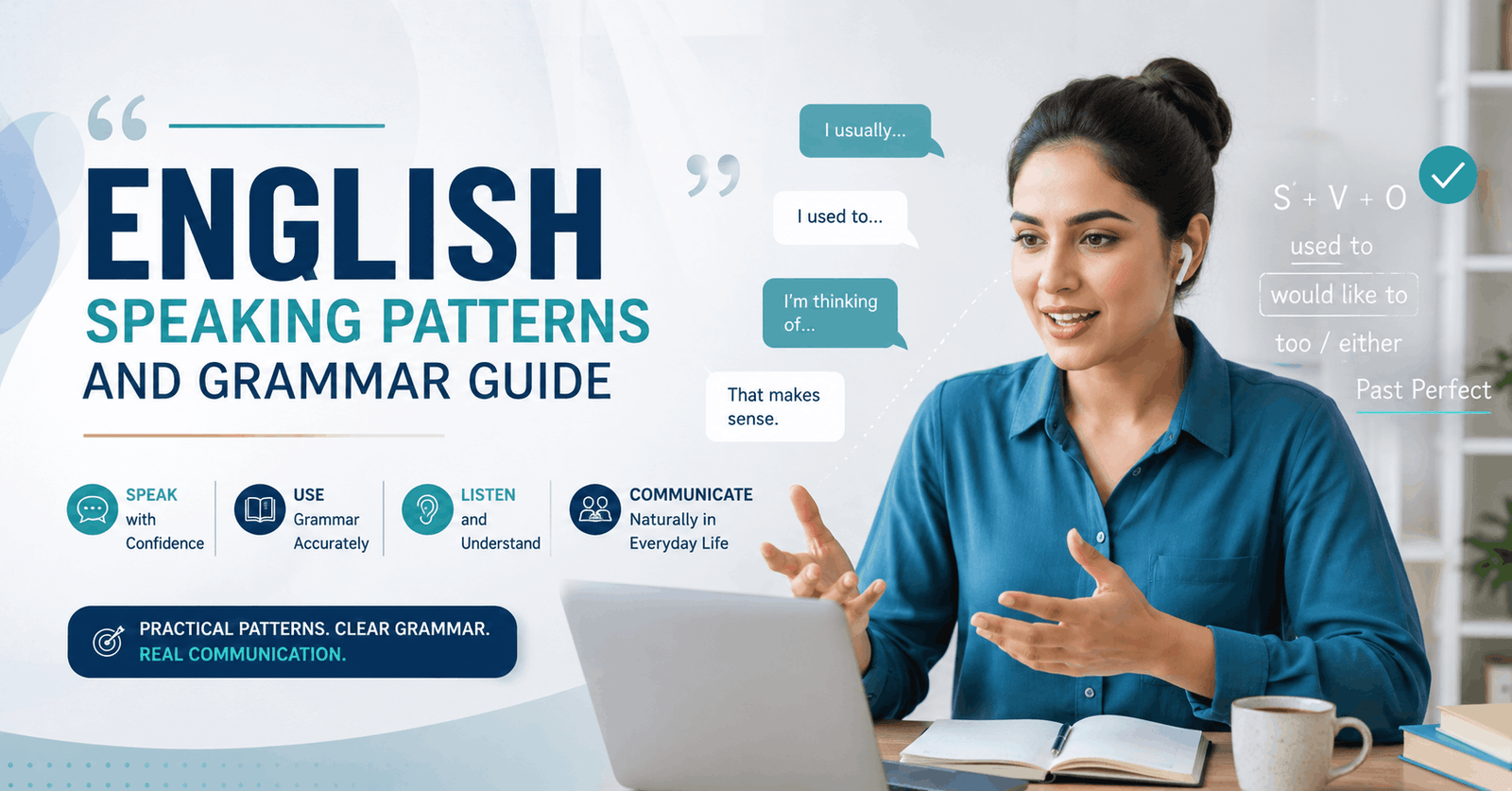 Learner practising English speaking patterns and essential grammar structures for natural, confident communication