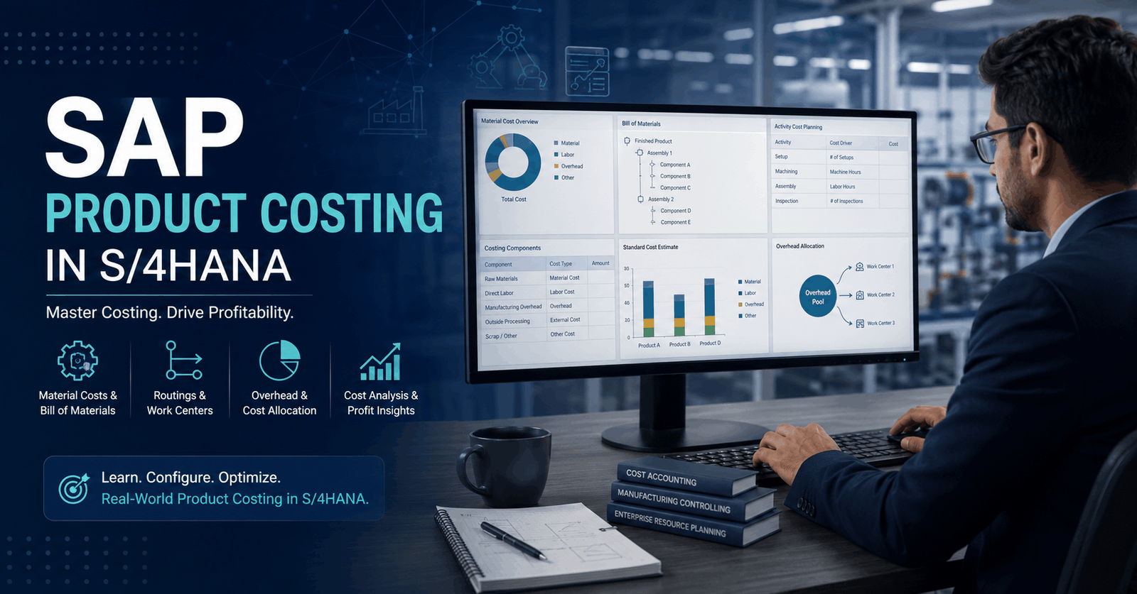 SAP Product Costing professional analysing manufacturing costs, configuration data and standard cost estimates in S/4HANA