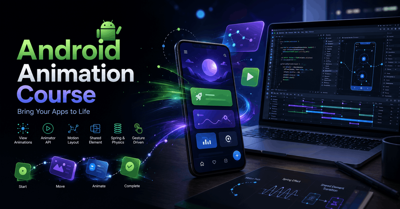Android Animation Course showing Kotlin code, animated UI elements, MotionLayout and mobile app effects